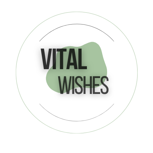 Vital Wishes